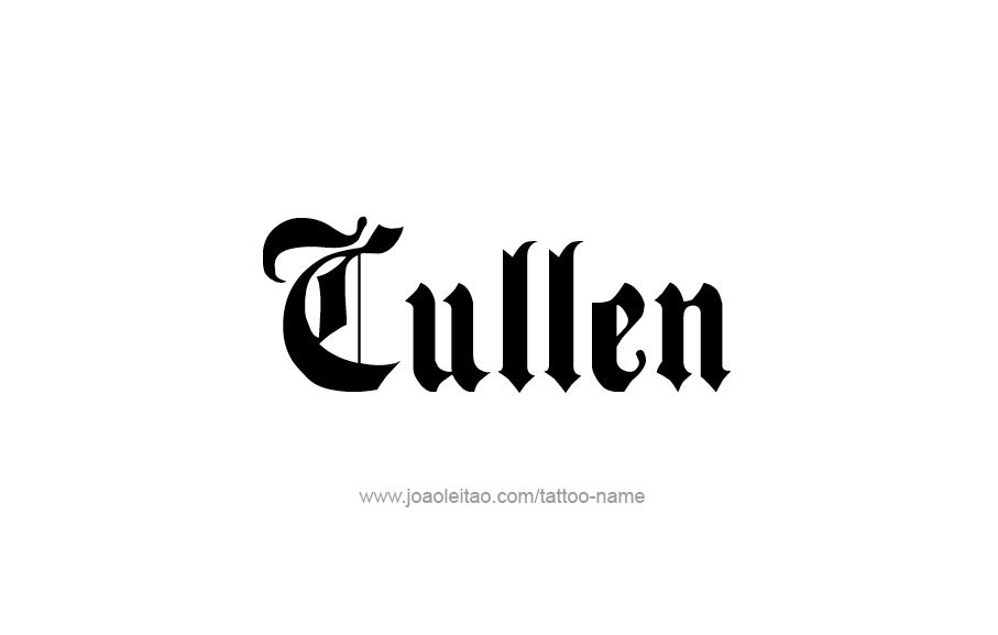 Tattoo Design  Name Cullen   