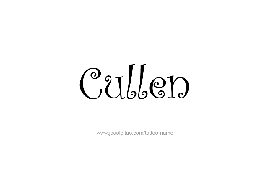 Tattoo Design  Name Cullen   