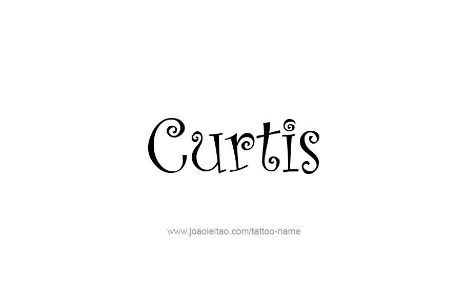 Tattoo Design  Name Curtis   