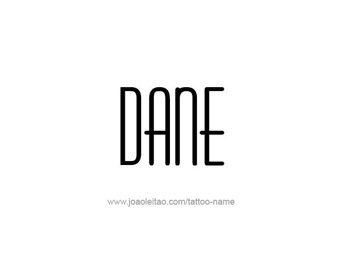 Tattoo Design  Name Dane   