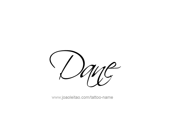 Tattoo Design  Name Dane   