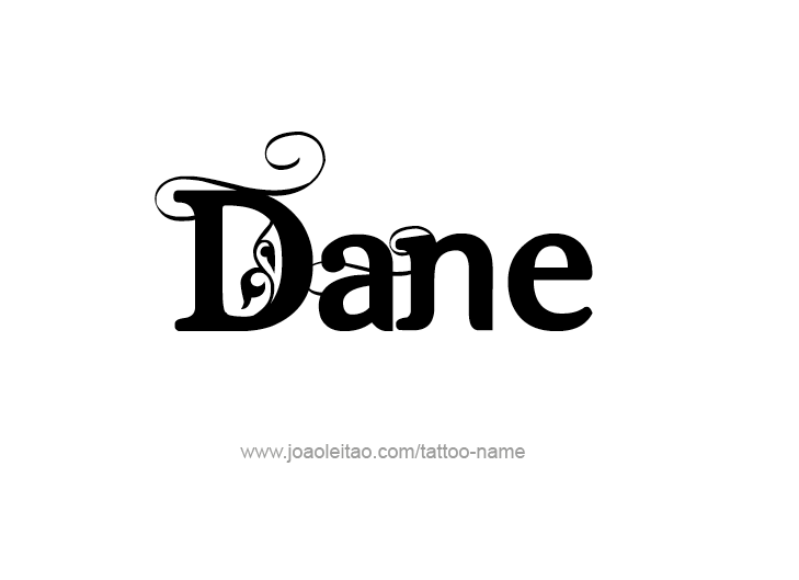 Tattoo Design  Name Dane   