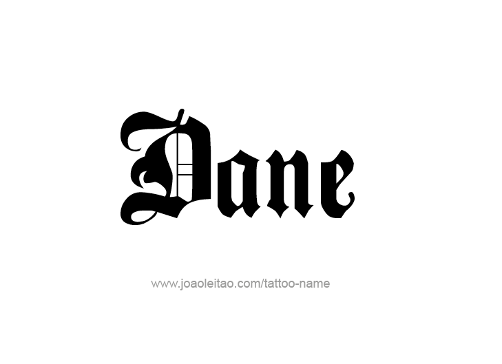 Tattoo Design  Name Dane   