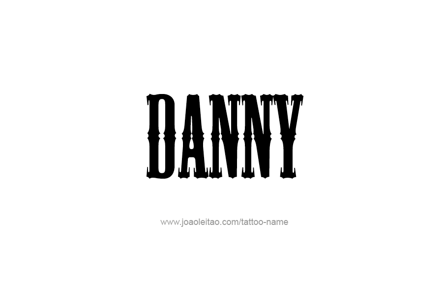 Tattoo Design  Name Danny   