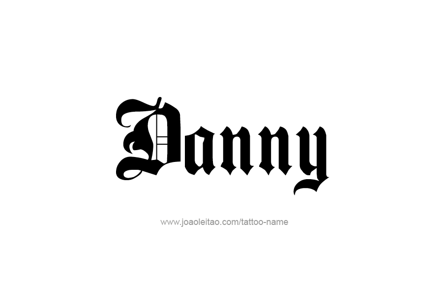 Tattoo Design  Name Danny   