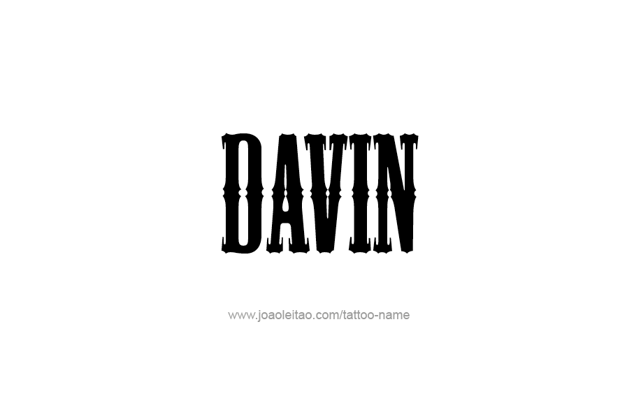 Tattoo Design  Name Davin   