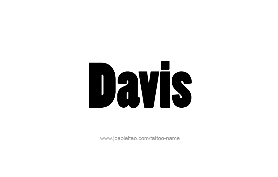 Tattoo Design  Name Davis   