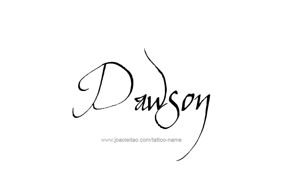 Tattoo Design  Name Dawson   