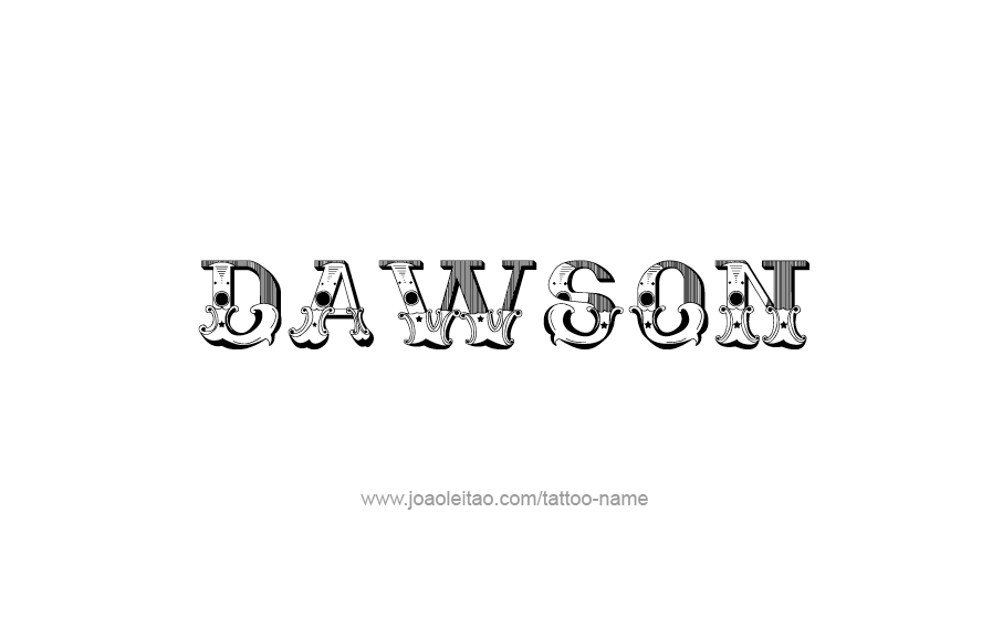 Tattoo Design  Name Dawson   