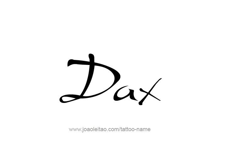 Tattoo Design  Name Dax   