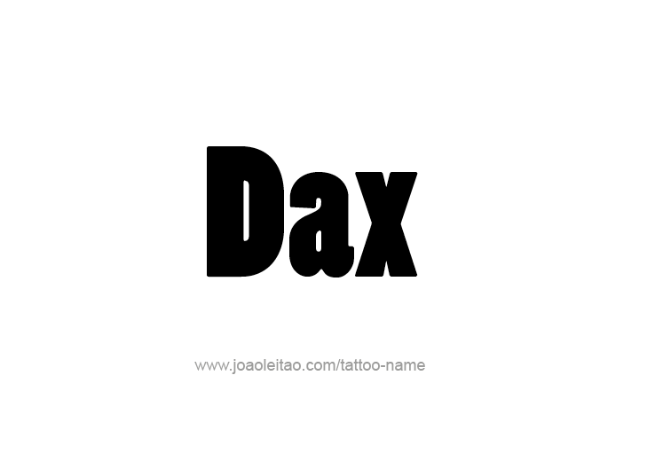 Tattoo Design  Name Dax   