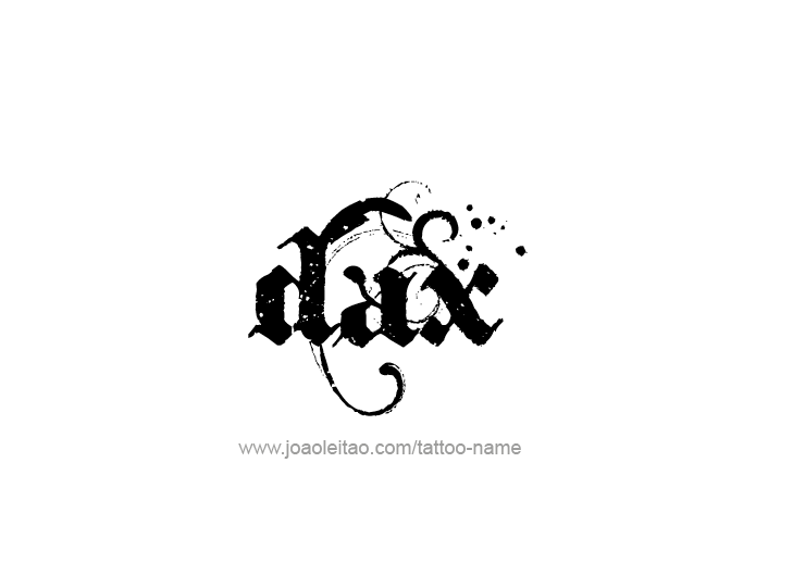 Tattoo Design  Name Dax   