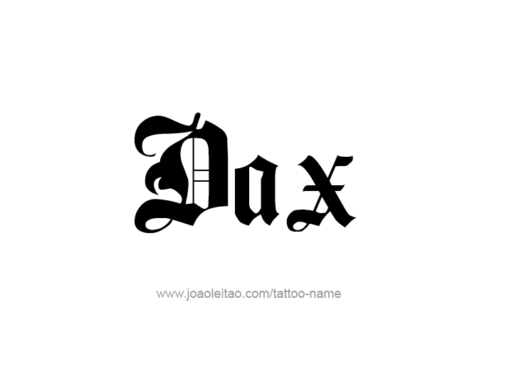 Tattoo Design  Name Dax   