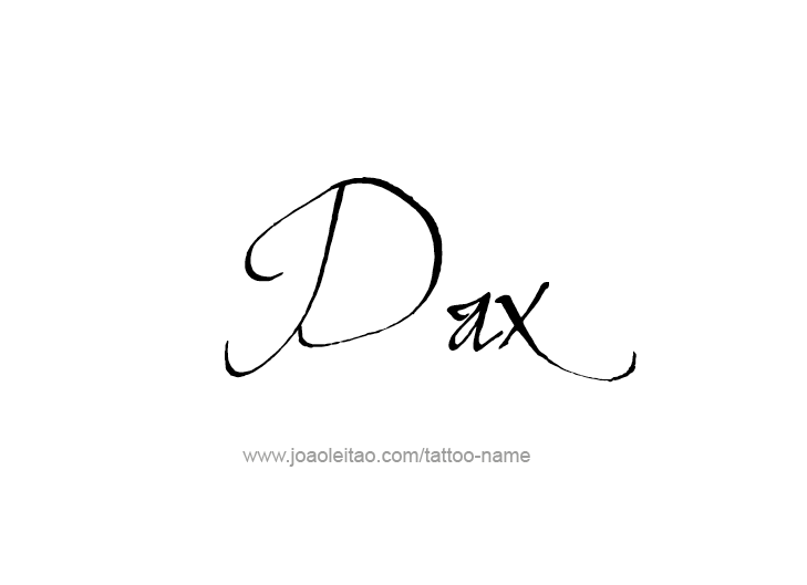 Tattoo Design  Name Dax   