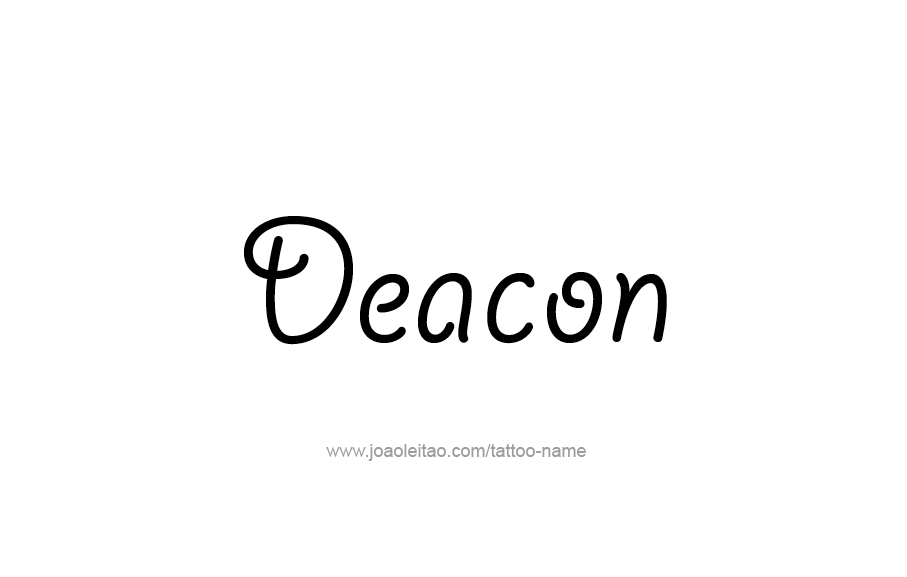 Tattoo Design  Name Deacon   