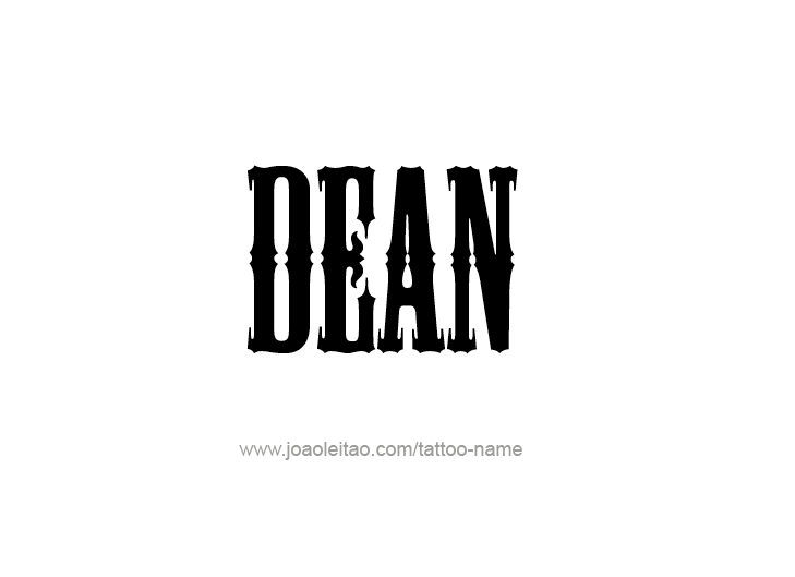 Tattoo Design  Name Dean   