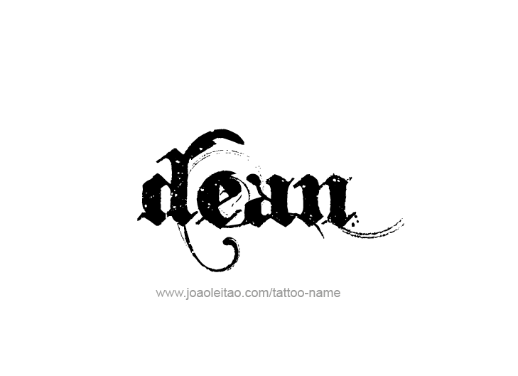 Tattoo Design  Name Dean   