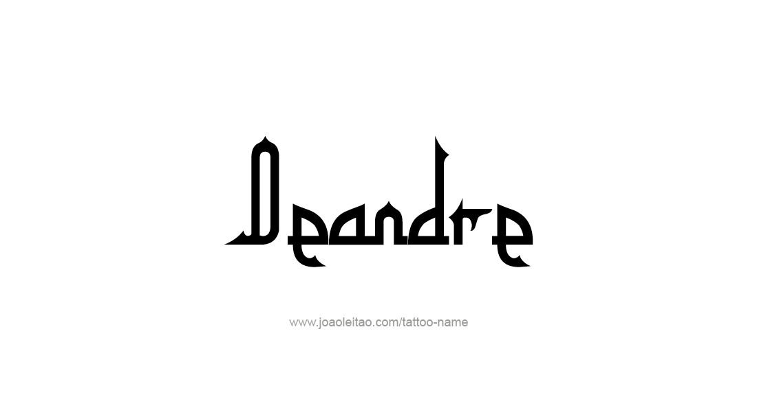 Tattoo Design  Name Deandre   