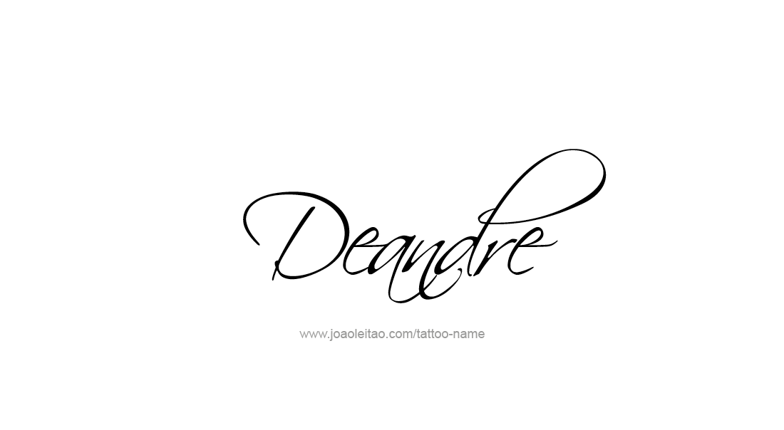 Tattoo Design  Name Deandre   