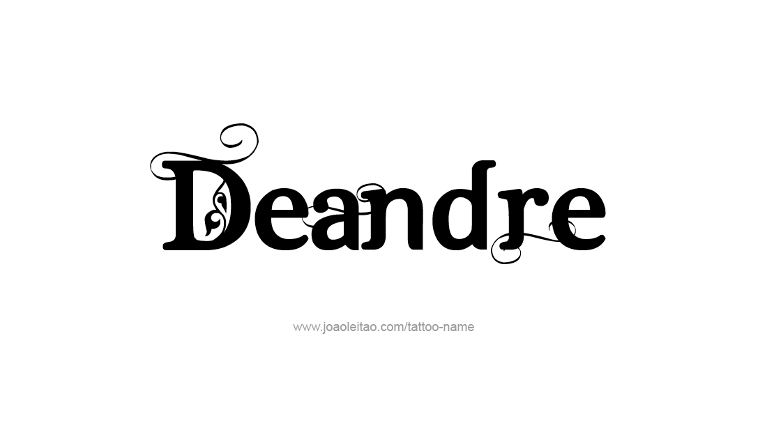 Tattoo Design  Name Deandre   