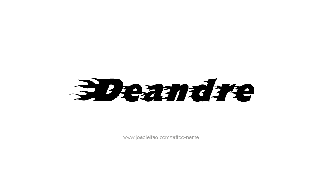 Tattoo Design  Name Deandre   