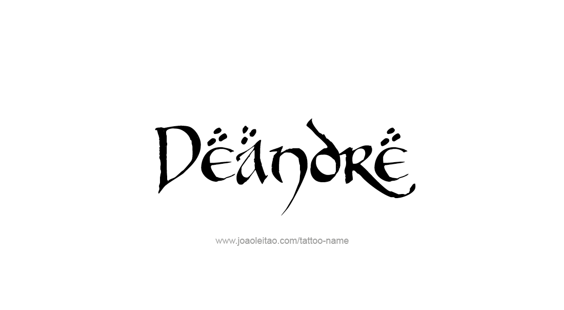 Tattoo Design  Name Deandre   