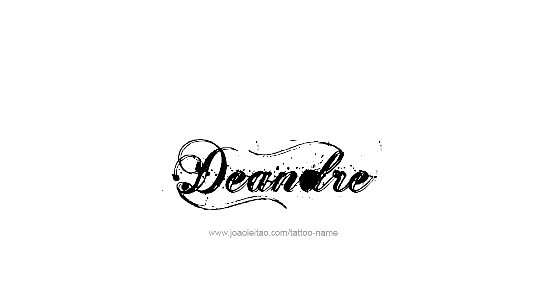 Tattoo Design  Name Deandre   