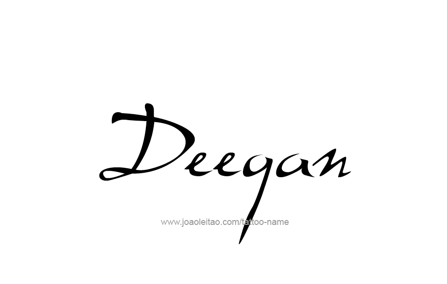 Tattoo Design  Name Deegan   
