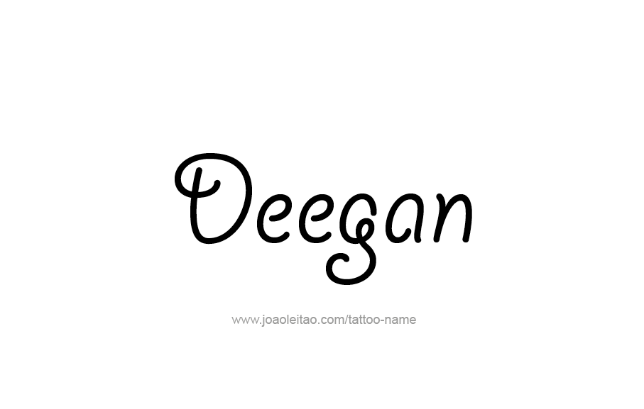 Tattoo Design  Name Deegan   