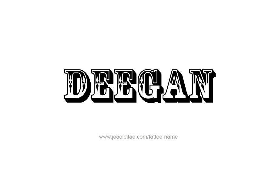 Tattoo Design  Name Deegan   