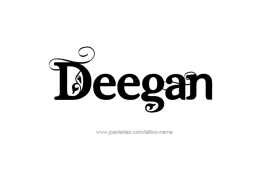 Tattoo Design  Name Deegan   