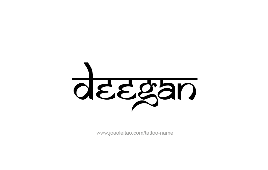 Tattoo Design  Name Deegan   