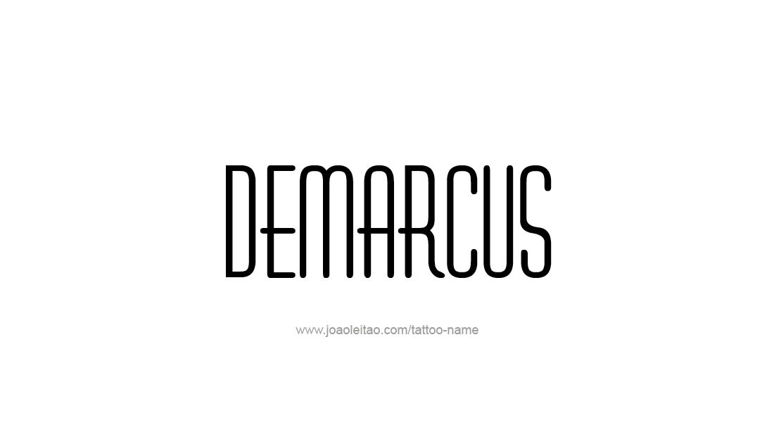 Tattoo Design  Name Demarcus   