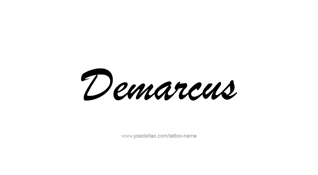 Tattoo Design  Name Demarcus   