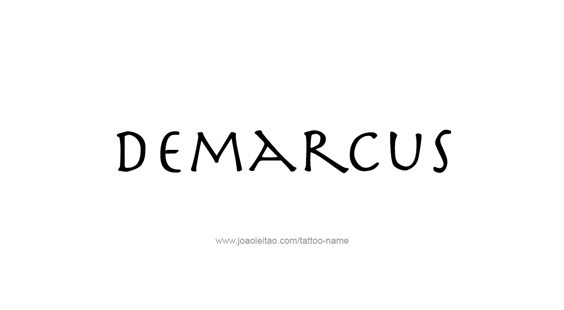 Tattoo Design  Name Demarcus   