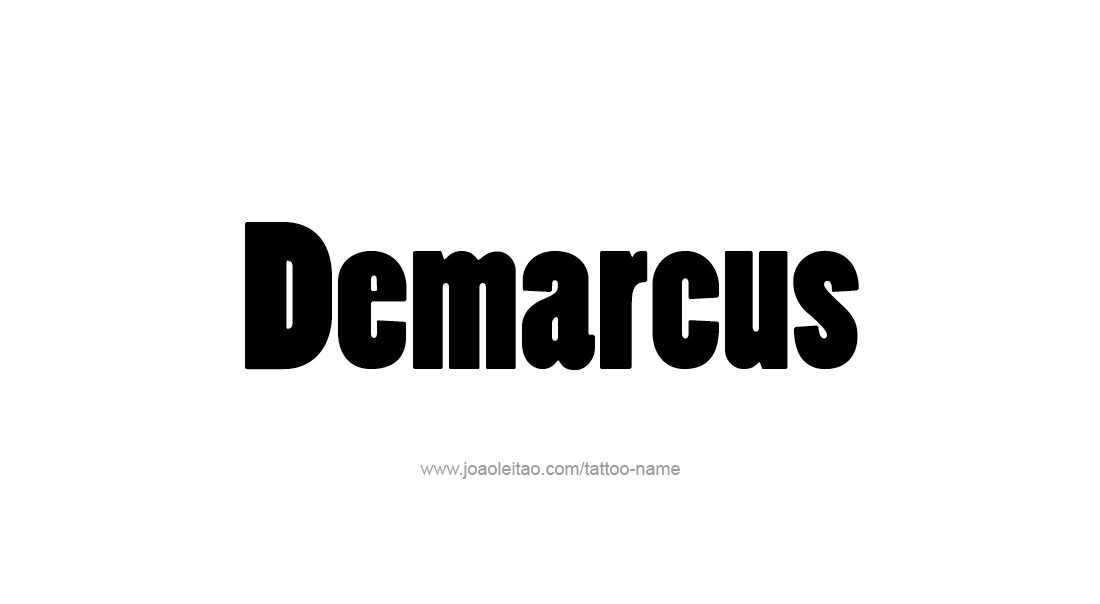 Tattoo Design  Name Demarcus   