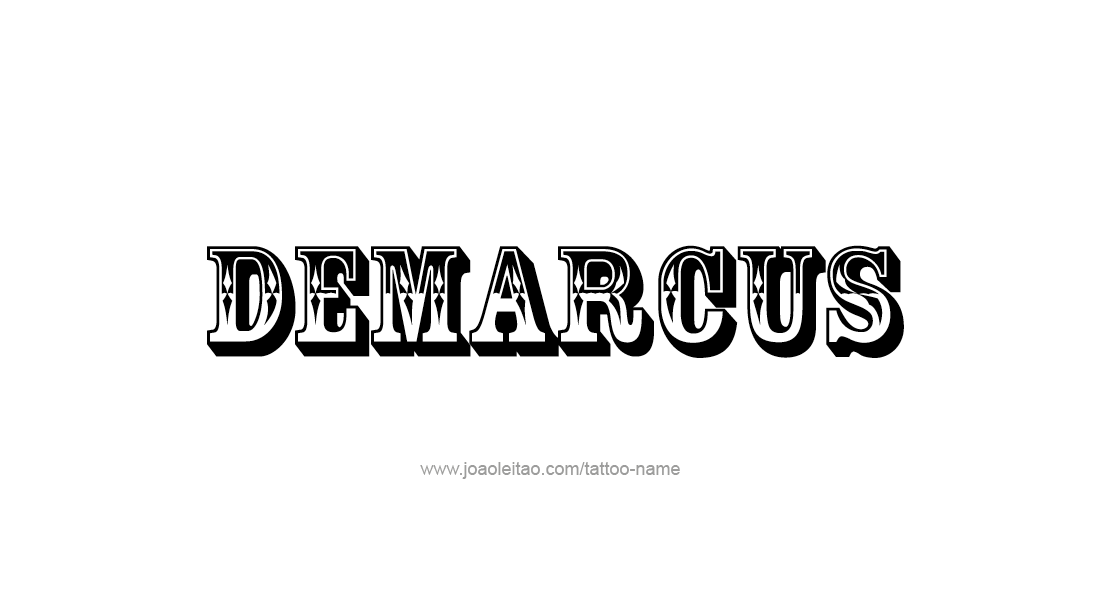 Tattoo Design  Name Demarcus   