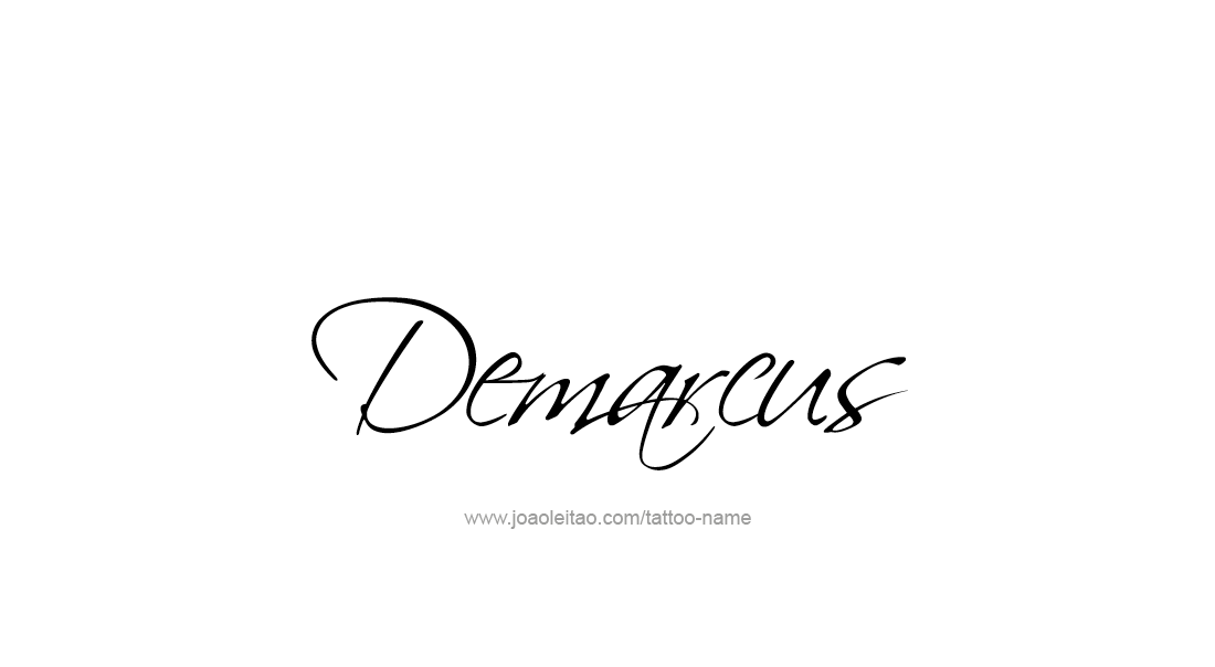 Tattoo Design  Name Demarcus   