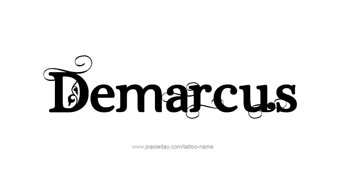 Tattoo Design  Name Demarcus   