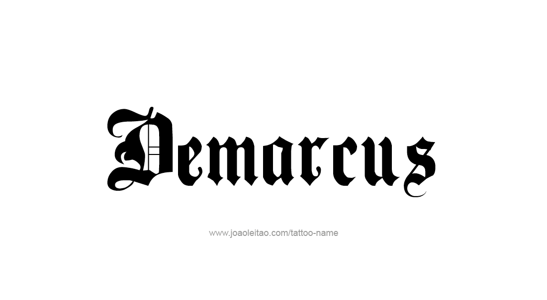 Tattoo Design  Name Demarcus   