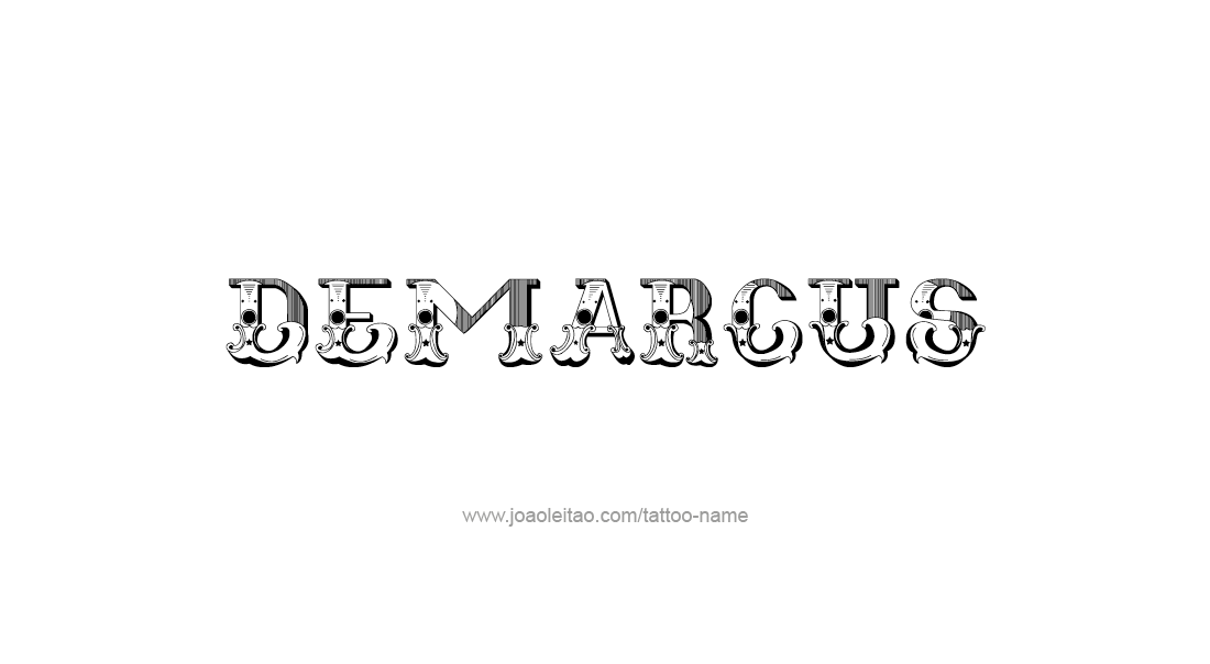 Tattoo Design  Name Demarcus   