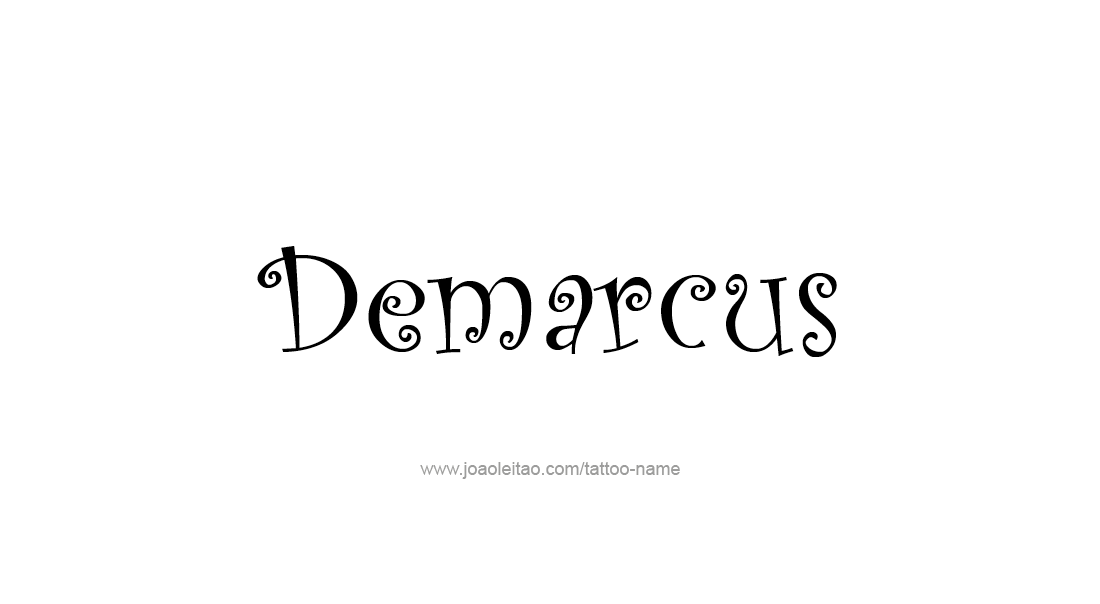 Tattoo Design  Name Demarcus   