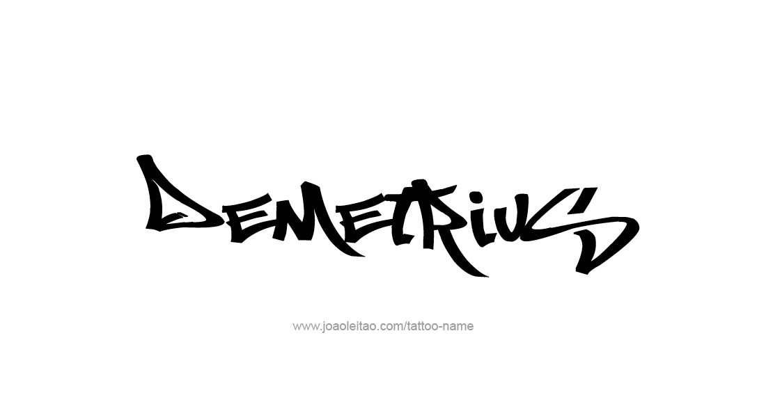 Tattoo Design  Name Demetrius   