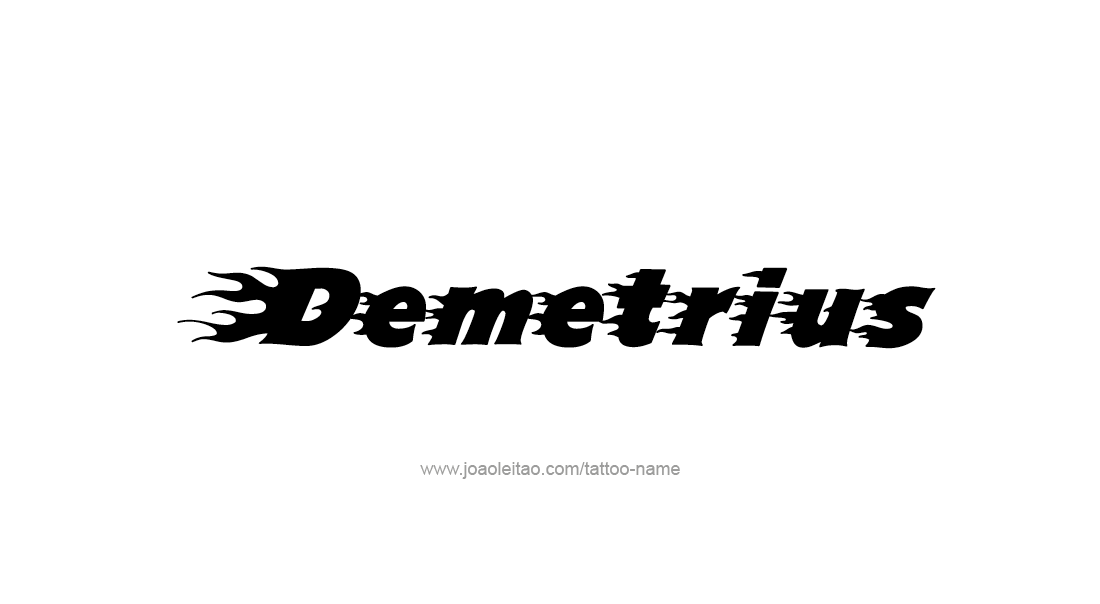 Tattoo Design  Name Demetrius   