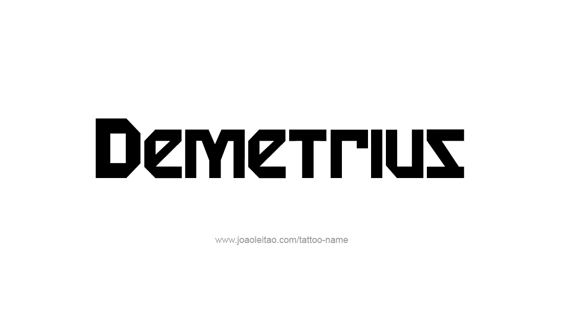 Tattoo Design  Name Demetrius   