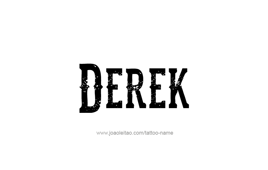 Tattoo Design  Name Derek   