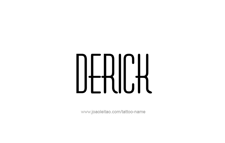 Tattoo Design  Name Derick   