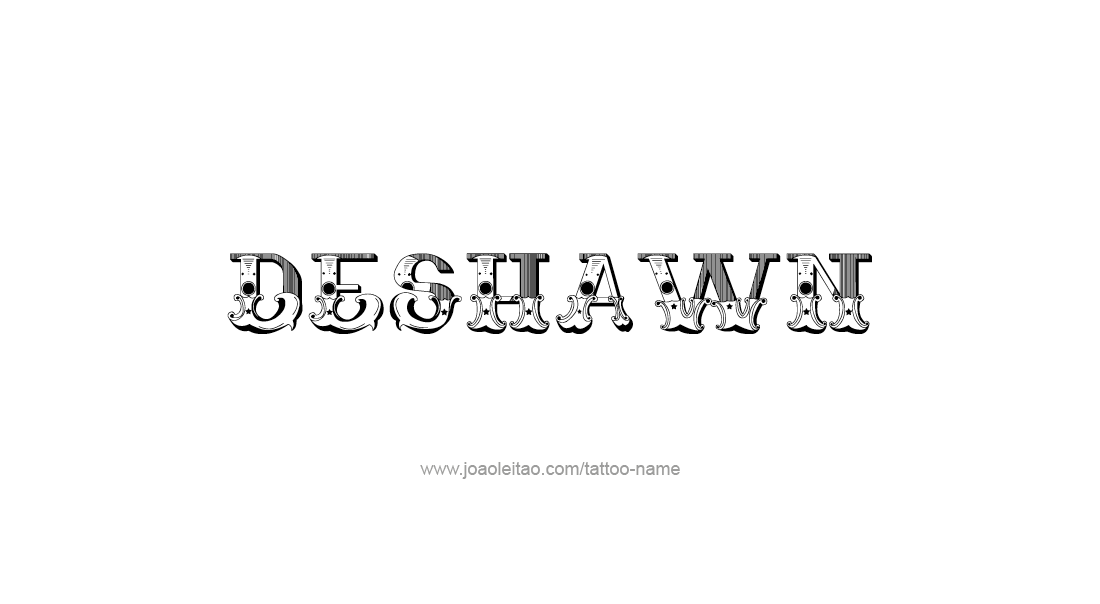 Tattoo Design  Name Deshawn   