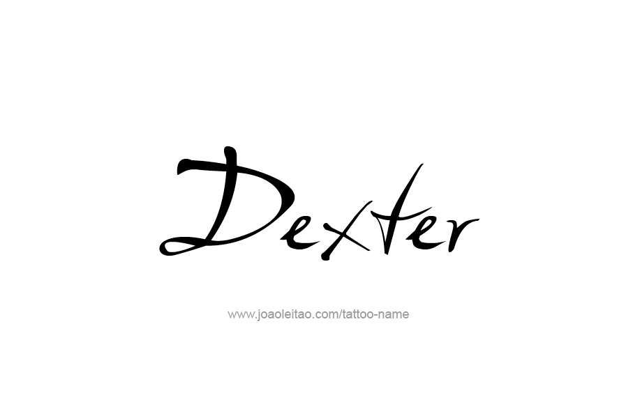 Tattoo Design  Name Dexter   