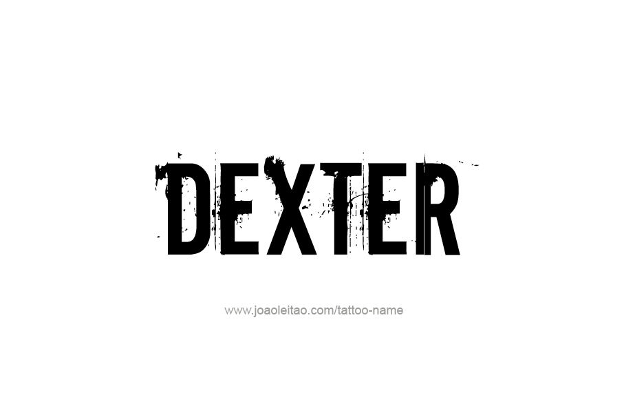 Tattoo Design  Name Dexter   